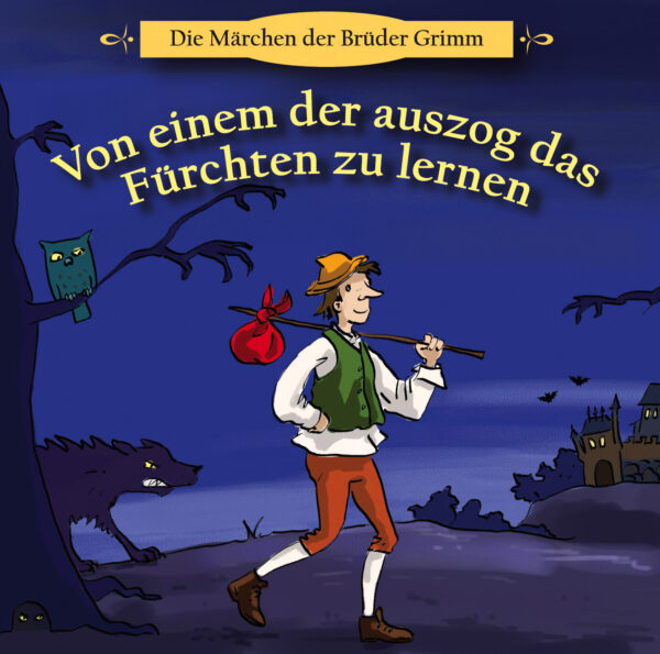 Von einem der auszog, das Fürchten zu lernen