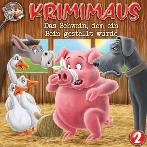 Krimimaus 02 - Das Schwein, dem ein Bein gestellt wurde