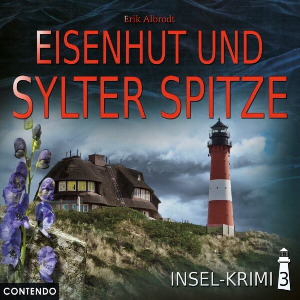 Insel-Krimi 03: Eisenhut und Sylter Spitze