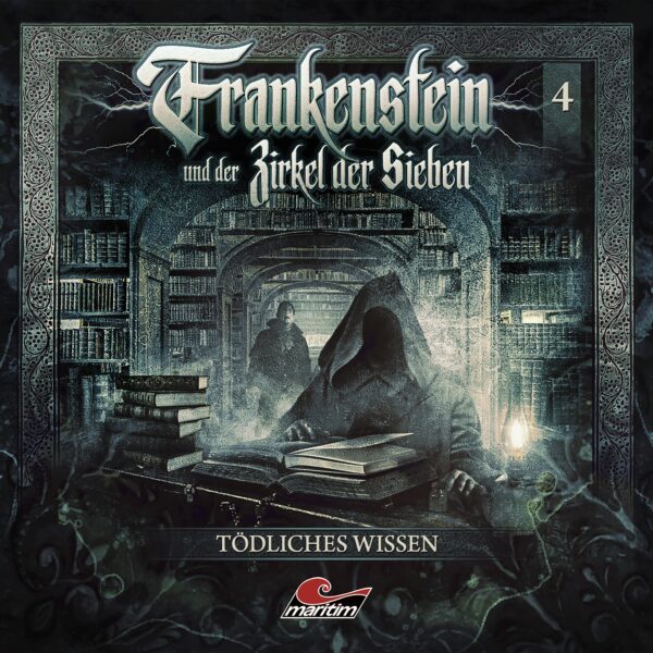 Frankenstein und der Zirkel der Sieben 04: Tödliches Wissen