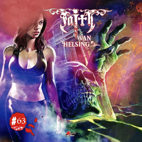 Faith van Helsing 63: Todesschreie aus dem Beinhaus