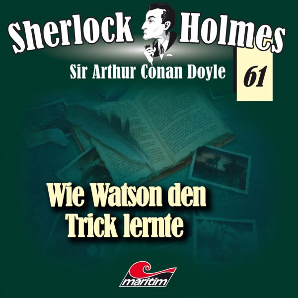 Sherlock Holmes 61: Wie Watson den Trick lernte