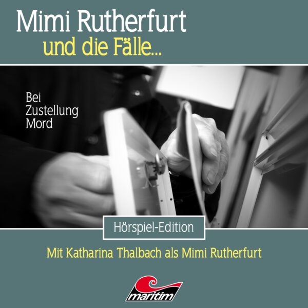 Mimi Rutherfurt und die Fälle … Folge 54: Bei Zustellung Mord