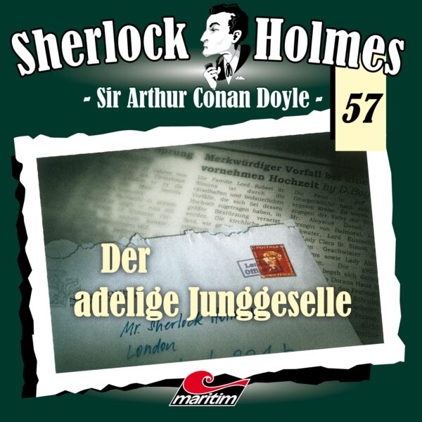 Sherlock Holmes 57: Der adelige Junggeselle