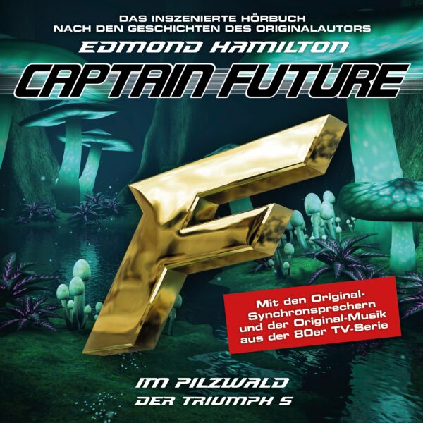 Captain Future - Der Triumph 05: Im Pilzwald