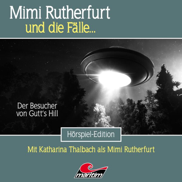 Mimi Rutherfurt und die Fälle … Folge 59: Der Besucher von Gutt´s Hill
