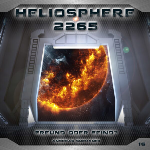 Heliosphere 2265: Folge 16 - Freund oder Feind?