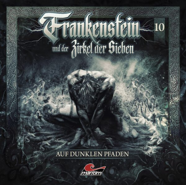 Frankenstein und der Zirkel der Sieben 10: Auf dunklen Pfaden