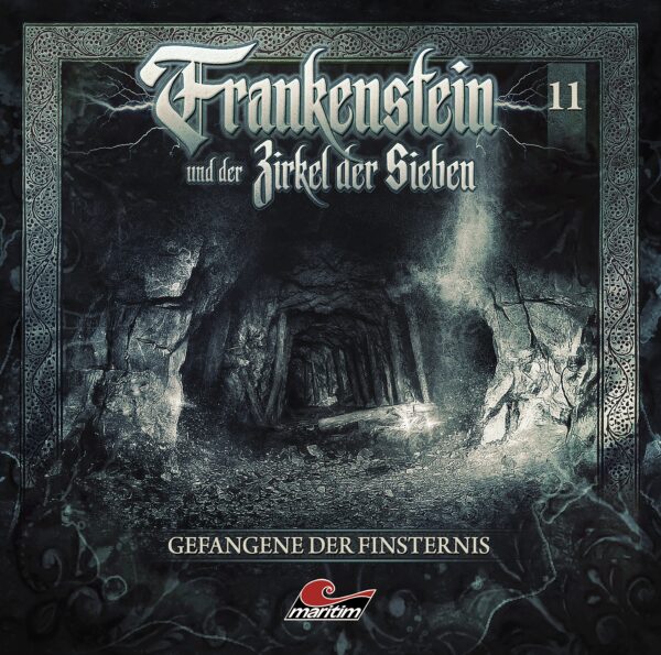 Frankenstein und der Zirkel der Sieben 11: Gefangene der Finsternis
