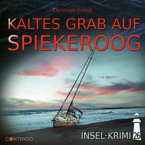 Insel-Krimi 26: Kaltes Grab auf Spiekeroog