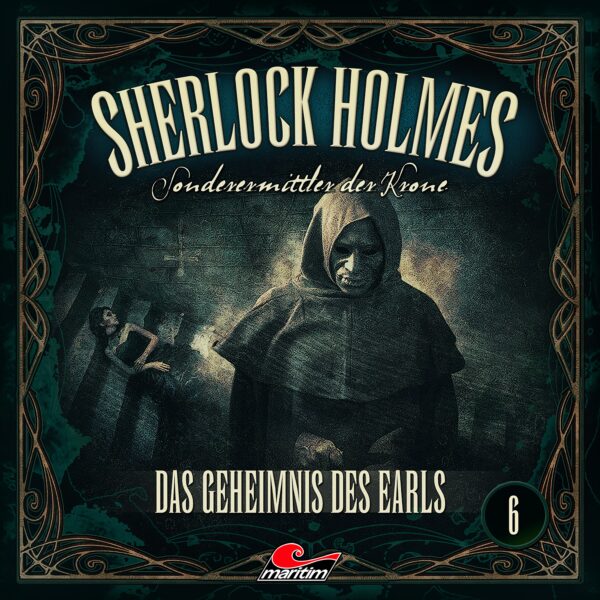 Sherlock Holmes - Sonderermittler der Krone 6: Das Geheimnis des Earls