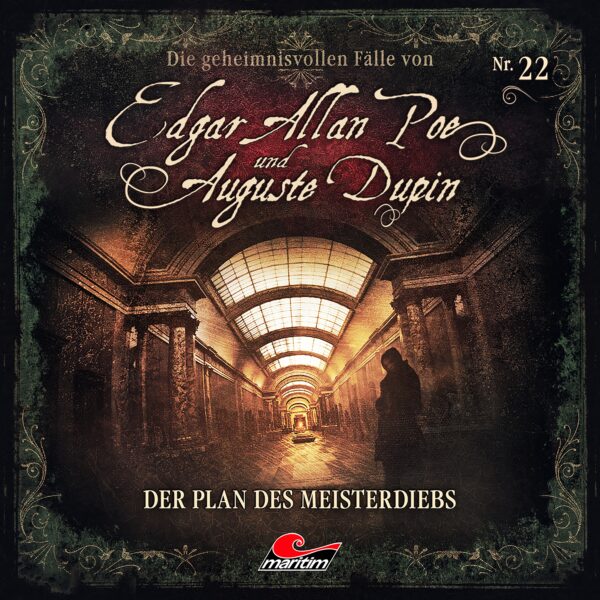 Edgar Allan Poe & Auguste Dupin 22: Der Plan des Meisterdiebs