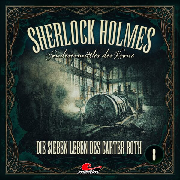Sherlock Holmes - Sonderermittler der Krone 8: Die sieben Leben des Carter Roth