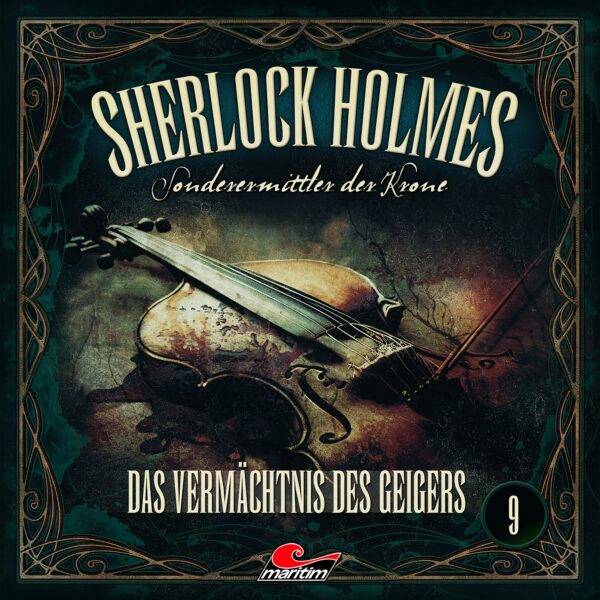 Sherlock Holmes - Sonderermittler der Krone 9: Das Vermächtnis des Geigers