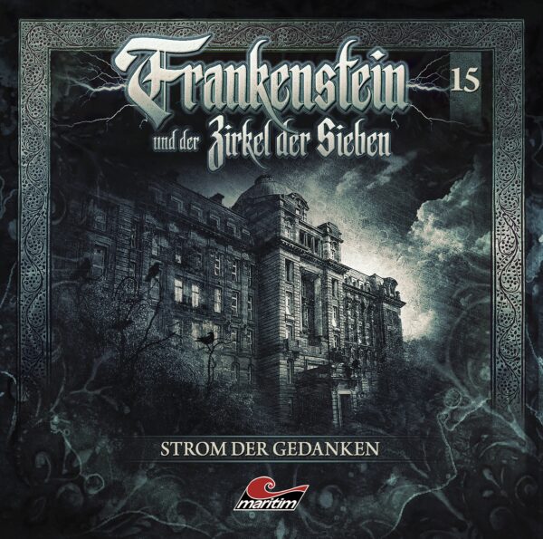 Frankenstein und der Zirkel der Sieben 15: Strom der Gedanken