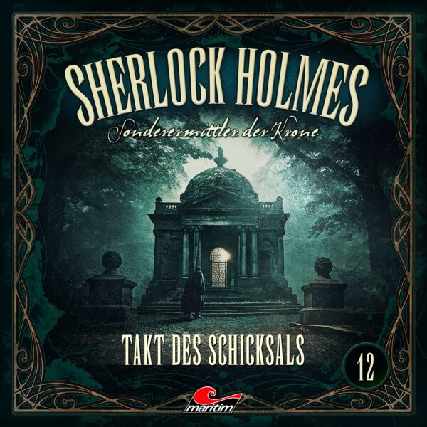 Sherlock Holmes - Sonderermittler der Krone 12: Takt des Schicksals