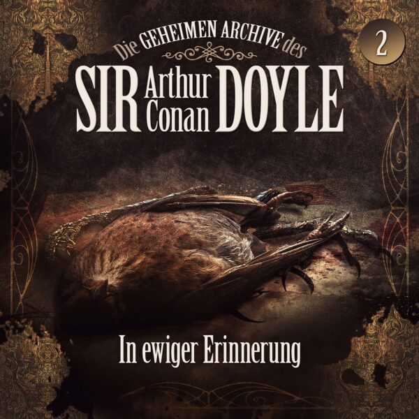 Die geheimen Archive des Sir Arthur Conan Doyle 02: In ewiger Erinnerung