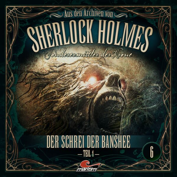 Aus den Archiven von Sherlock Holmes – Sonderermittler der Krone 06: Der Schrei der Banshee - Teil 1