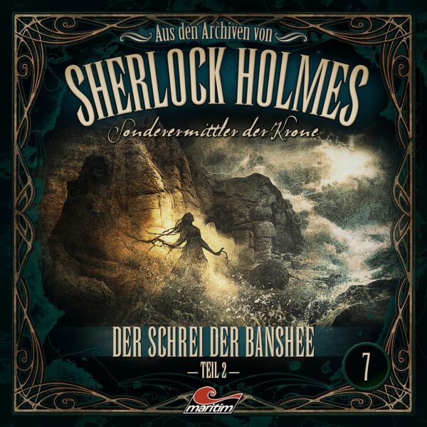 Aus den Archiven von Sherlock Holmes - Sonderermittler der Krone 07: Der Schrei der Banshee - Teil 2