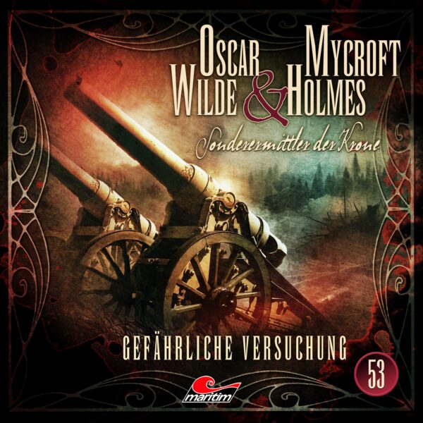 Oscar Wilde & Mycroft Holmes 53: Gefährliche Versuchung