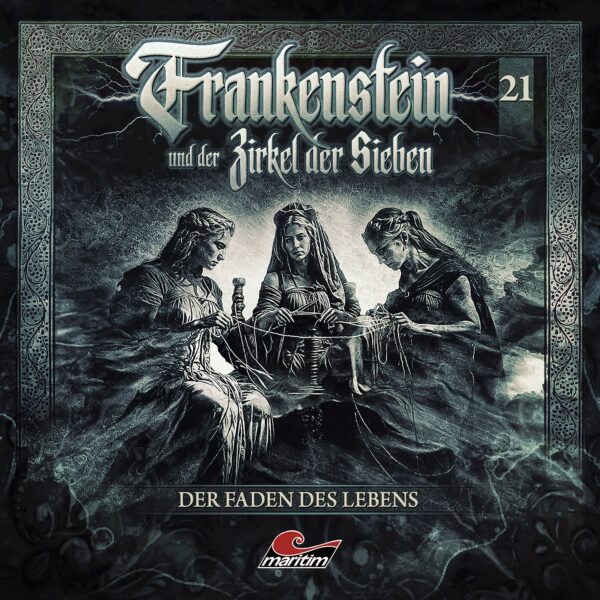 Frankenstein und der Zirkel der Sieben 21: Der Faden des Lebens