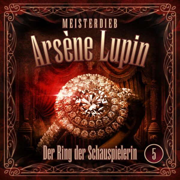 Meisterdieb Arsène Lupin 5: Der Ring der Schauspielerin