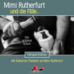 Mimi Rutherfurt und die Fälle… 70: Der goldene Schuh
