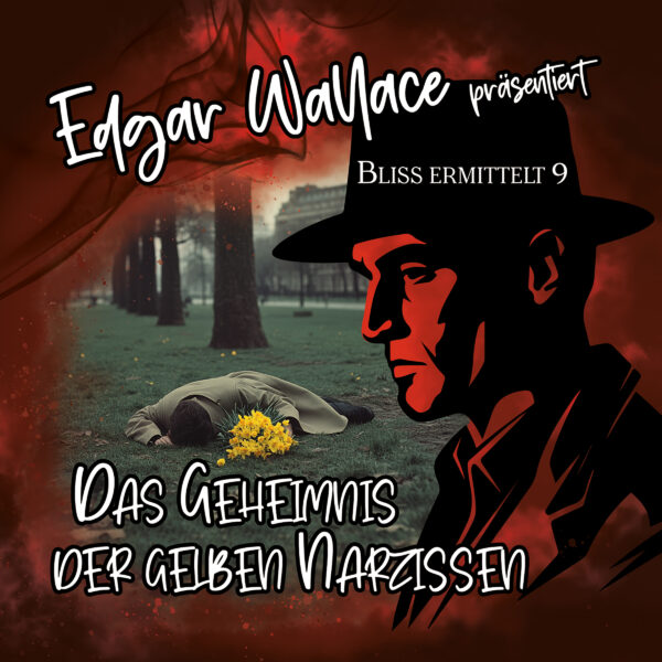 Edgar Wallace 09 - Das Geheimnis der gelben Narzissen