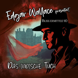Edgar Wallace 10 - Das indische Tuch